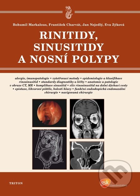 E-kniha: Rinitidy, sinusitidy a nosní polypy (Bohumil Markalous, Eva Zýková, František Charvát a Jan Nejedlý). Triton, 2009 E-kniha: Rinitidy, sinusitidy a nosní polypy (Bohumil Markalous, Eva Zýková, František Charvát a Jan Nejedlý). Triton, 2009