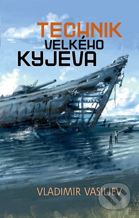 E-kniha: Technik Velkého Kyjeva (Vladimir Vasiljev). Triton, 2014 E-kniha: Technik Velkého Kyjeva (Vladimir Vasiljev). Triton, 2014
