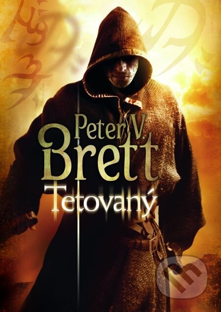 E-kniha: Tetovaný (Peter V. Brett). Triton, 2012 E-kniha: Tetovaný (Peter V. Brett). Triton, 2012