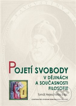 Kniha: Pojetí svobody v dějinách a současnosti filosofie (Tomáš Nejeschleba a kolektív). Centrum pro studium demokracie a kultury, 2013 Kniha: Pojetí svobody v dějinách a současnosti filosofie (Tomáš Nejeschleba a kolektív). Centrum pro studium demokracie a kultury, 2013