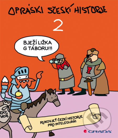 Kniha: Opráski sčeskí historje 2 (Jaz). Grada, 2014 Kniha: Opráski sčeskí historje 2 (Jaz). Grada, 2014