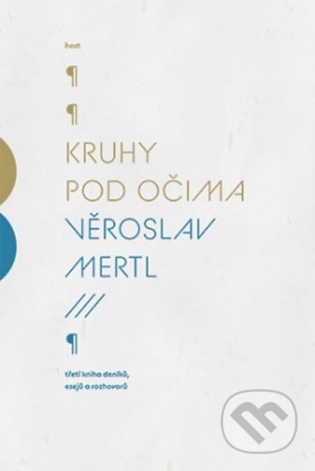 Kniha: Kruhy pod očima (Věroslav Mertl). Host, 2014 Kniha: Kruhy pod očima (Věroslav Mertl). Host, 2014