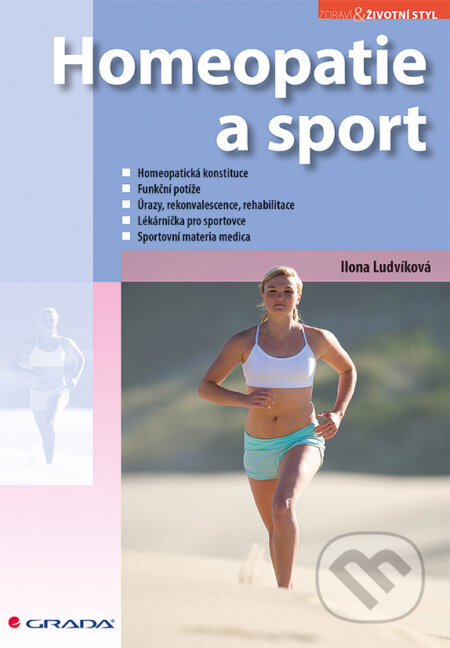 E-kniha: Homeopatie a sport (Ilona Ludvíková). Grada, 2013 E-kniha: Homeopatie a sport (Ilona Ludvíková). Grada, 2013