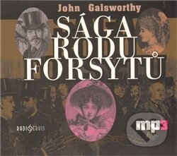 Audiokniha: Sága rodu Forsytů (John Galsworthy). Radioservis, 2012 Audiokniha: Sága rodu Forsytů (John Galsworthy). Radioservis, 2012