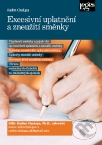 Kniha: Excesivní uplatnění a zneužití směnky (Radim Chalupa). Leges, 2022 Kniha: Excesivní uplatnění a zneužití směnky (Radim Chalupa). Leges, 2022