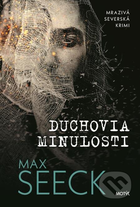 E-kniha: Duchovia minulosti (Max Seeck). Motýľ, 2022 E-kniha: Duchovia minulosti (Max Seeck). Motýľ, 2022