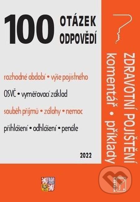 E-kniha: 100 OaO - Zdravotní pojištění s komentářem a příklady (Eva Dandová, Jana Drexlerová a Ladislav Jouza). Poradca s.r.o. E-kniha: 100 OaO - Zdravotní pojištění s komentářem a příklady (Eva Dandová, Jana Drexlerová a Ladislav Jouza). Poradca s.r.o.