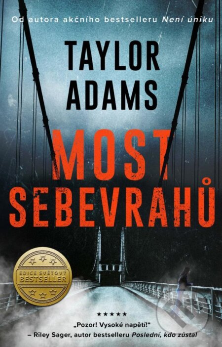 Kniha: Most sebevrahů (Taylor Adams). Kalibr, 2022 Kniha: Most sebevrahů (Taylor Adams). Kalibr, 2022