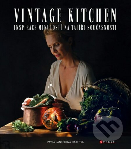 Kniha: Vintage kitchen (Pavla Janečková). CPRESS, 2022 Kniha: Vintage kitchen (Pavla Janečková). CPRESS, 2022