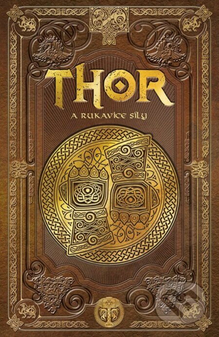 Kniha: Thor a rukavice síly (Julio Fajardo). CPRESS, 2022 Kniha: Thor a rukavice síly (Julio Fajardo). CPRESS, 2022