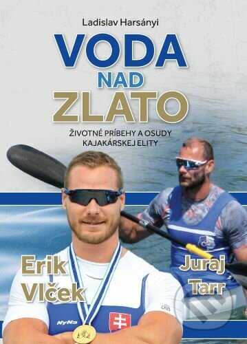 Kniha: Voda nad zlato (Ladislav Harsányi). Foni book, 2022 Kniha: Voda nad zlato (Ladislav Harsányi). Foni book, 2022