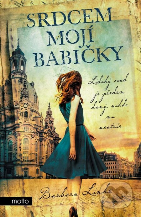 Kniha: Srdcem mojí babičky (Barbora Linke). Motto, 2022 Kniha: Srdcem mojí babičky (Barbora Linke). Motto, 2022