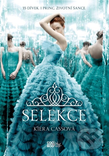 Kniha: Selekce (Kiera Cass). CooBoo CZ, 2022 Kniha: Selekce (Kiera Cass). CooBoo CZ, 2022
