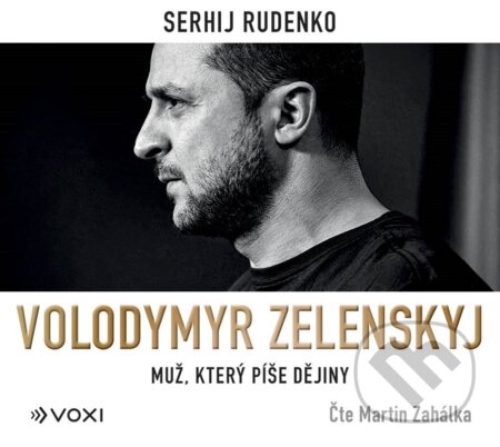 Audiokniha: Volodymyr Zelenskyj (Sergej Rudenko). Voxi, 2022 Audiokniha: Volodymyr Zelenskyj (Sergej Rudenko). Voxi, 2022