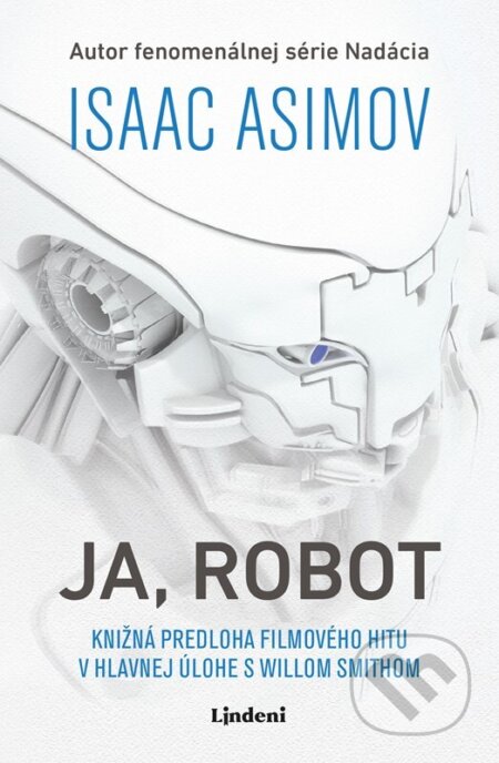 Kniha: Ja, Robot (Isaac Asimov). Lindeni, 2022 Kniha: Ja, Robot (Isaac Asimov). Lindeni, 2022