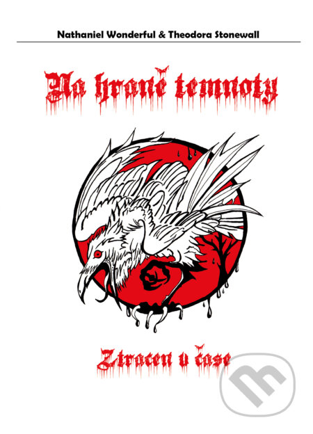 E-kniha: Na hraně temnoty (Nathaniel Wonderful a Theodora Stonewall). Kateřina Mudroňová E-kniha: Na hraně temnoty (Nathaniel Wonderful a Theodora Stonewall). Kateřina Mudroňová