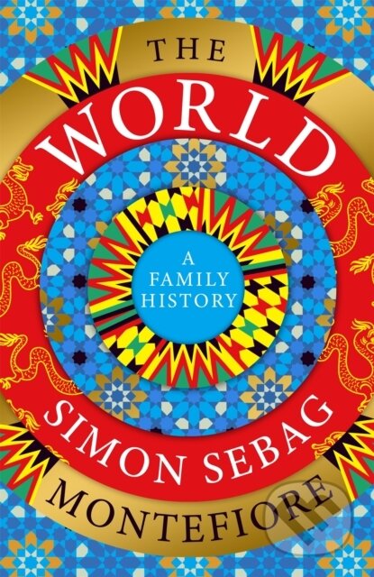 Kniha: The World (Simon Sebag Montefiore). Orion, 2022 Kniha: The World (Simon Sebag Montefiore). Orion, 2022