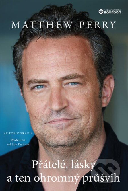 Přátelé, lásky a ten ohromný průšvih - Matthew Perry, Bourdon, 2022