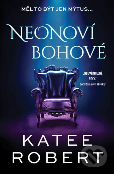E-kniha: Neonoví bohové (Katee Robert). Red, 2022 E-kniha: Neonoví bohové (Katee Robert). Red, 2022