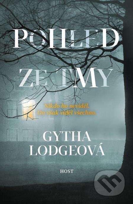 E-kniha: Pohled ze tmy (Gytha Lodge). Host E-kniha: Pohled ze tmy (Gytha Lodge). Host