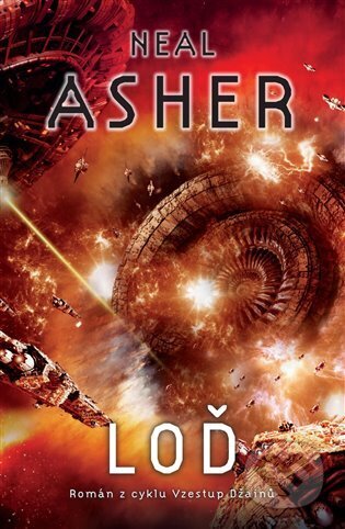 E-kniha: Loď (Neal Asher). Polaris, 2022 E-kniha: Loď (Neal Asher). Polaris, 2022