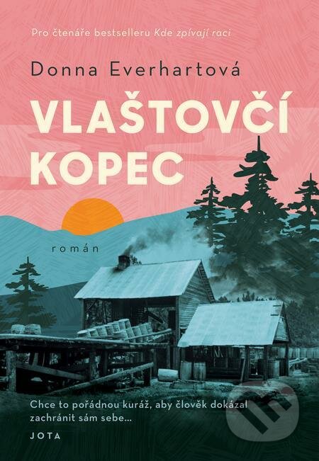 E-kniha: Vlaštovčí kopec (Donna Everhart). Jota, 2022 E-kniha: Vlaštovčí kopec (Donna Everhart). Jota, 2022