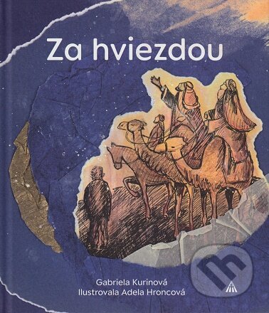 Kniha: Za hviezdou (Gabriela Kurinová). Lúč, 2022 Kniha: Za hviezdou (Gabriela Kurinová). Lúč, 2022