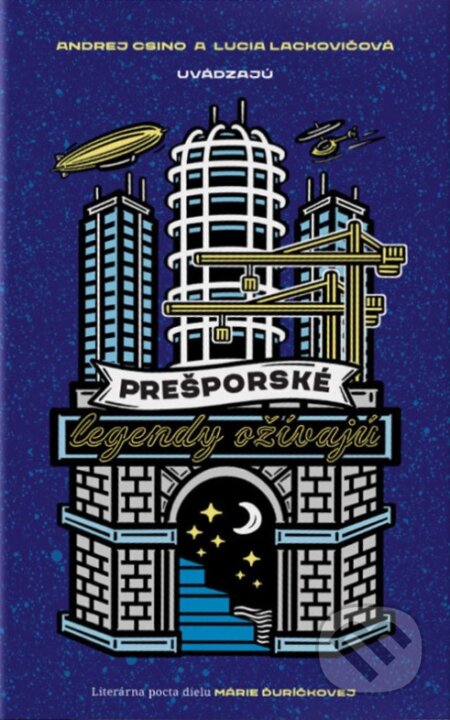 Kniha: Prešporské legendy ožívajú (Andrej Csino a Lucia Lackovičová), 2022 Kniha: Prešporské legendy ožívajú (Andrej Csino a Lucia Lackovičová), 2022