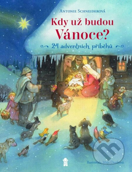 Kniha: Kdy už budou Vánoce? (Antonie Schneider). Pikola, 2022 Kniha: Kdy už budou Vánoce? (Antonie Schneider). Pikola, 2022