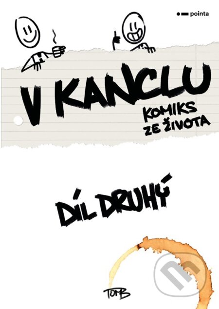 Kniha: V kanclu: Díl druhý (TomB). Pointa, 2022 Kniha: V kanclu: Díl druhý (TomB). Pointa, 2022
