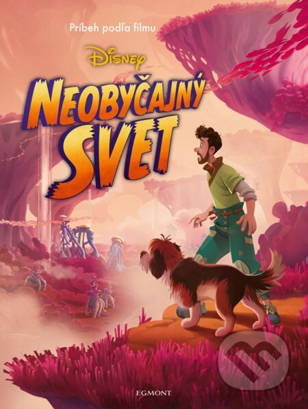 Kniha: Neobyčajný svet - Príbeh podľa filmu (Egmont SK). Egmont SK, 2022 Kniha: Neobyčajný svet - Príbeh podľa filmu (Egmont SK). Egmont SK, 2022