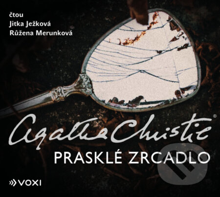 Audiokniha: Prasklé zrcadlo (Agatha Christie). Voxi, 2022 Audiokniha: Prasklé zrcadlo (Agatha Christie). Voxi, 2022