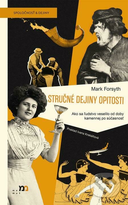 E-kniha: Stručné dejiny opitosti (Mark Forsyth). mamaš, 2022 E-kniha: Stručné dejiny opitosti (Mark Forsyth). mamaš, 2022