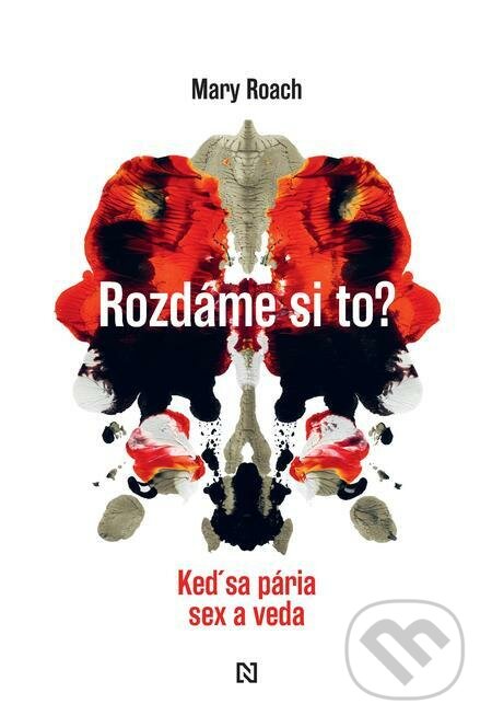 E-kniha: Rozdáme si to? (Mary Roach). N Press E-kniha: Rozdáme si to? (Mary Roach). N Press
