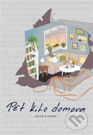 Kniha: Pět kilo domova (Petr Sivera). Breviitur Simplicitur, 2022 Kniha: Pět kilo domova (Petr Sivera). Breviitur Simplicitur, 2022