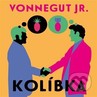Audiokniha: Kolíbka (Kurt Vonnegut jr.). Tympanum, 2022 Audiokniha: Kolíbka (Kurt Vonnegut jr.). Tympanum, 2022