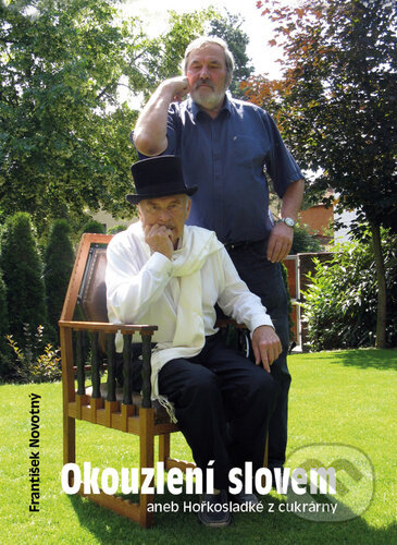 Kniha: Okouzlení slovem (František Novotný). Radioservis, 2022 Kniha: Okouzlení slovem (František Novotný). Radioservis, 2022