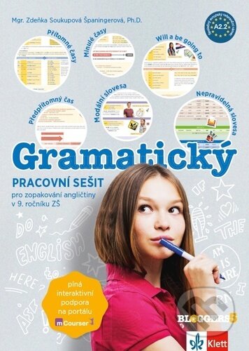 Kniha: Bloggers 5 - Gramatický pracovní sešit (Zdeňka Soukupová Španingerová). Klett, 2022 Kniha: Bloggers 5 - Gramatický pracovní sešit (Zdeňka Soukupová Španingerová). Klett, 2022