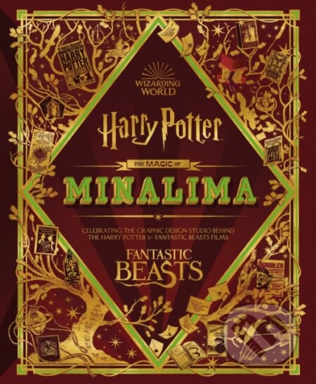 Kniha: The Magic of MinaLima (Miraphora Mina a Nell Denton). HarperCollins, 2022 Kniha: The Magic of MinaLima (Miraphora Mina a Nell Denton). HarperCollins, 2022