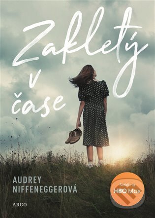 E-kniha: Zakletý v čase (Audrey Niffenegger). Argo, 2022 E-kniha: Zakletý v čase (Audrey Niffenegger). Argo, 2022