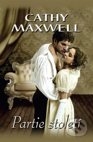 E-kniha: Partie století (Cathy Maxwell). OLDAG, 2022 E-kniha: Partie století (Cathy Maxwell). OLDAG, 2022