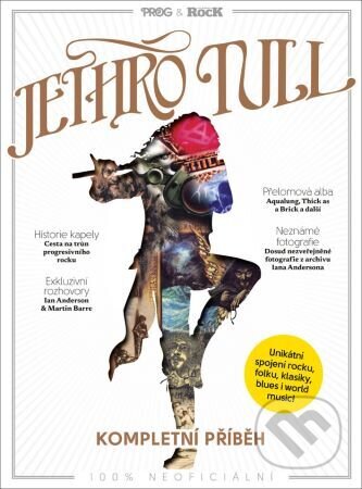 Kniha: Jethro Tull - kompletní příběh (Autorský kolektiv). Extra Publishing, 2022 Kniha: Jethro Tull - kompletní příběh (Autorský kolektiv). Extra Publishing, 2022