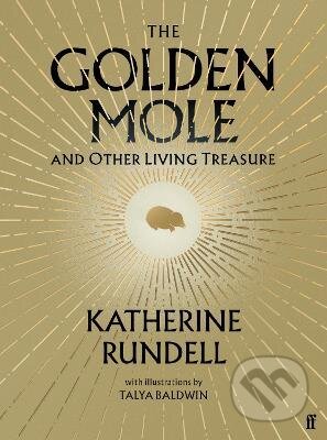 The Golden Mole - Katherine Rundell, Faber and Faber, 2022