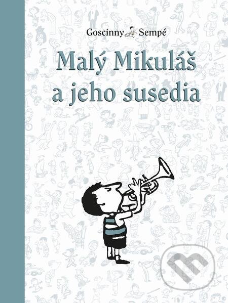 E-kniha: Malý Mikuláš a jeho susedia (René Goscinny). Slovart, 2022 E-kniha: Malý Mikuláš a jeho susedia (René Goscinny). Slovart, 2022