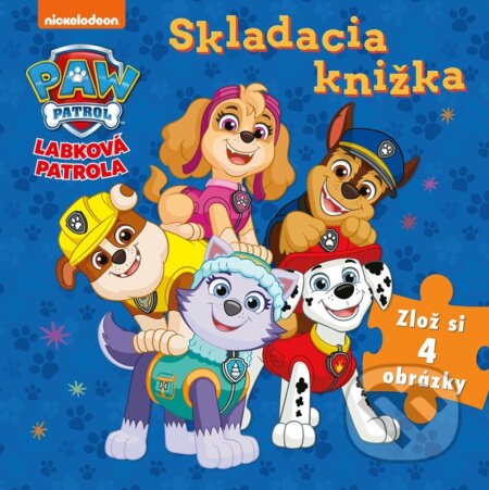 Kniha: Labková patrola: Skladacia knižka (Egmont SK). Egmont SK, 2023 Kniha: Labková patrola: Skladacia knižka (Egmont SK). Egmont SK, 2023