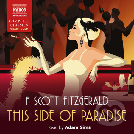 Audiokniha: This Side of Paradise (EN) (Francis Scott Fitzgerald). Naxos Audiobooks, 2022 Audiokniha: This Side of Paradise (EN) (Francis Scott Fitzgerald). Naxos Audiobooks, 2022