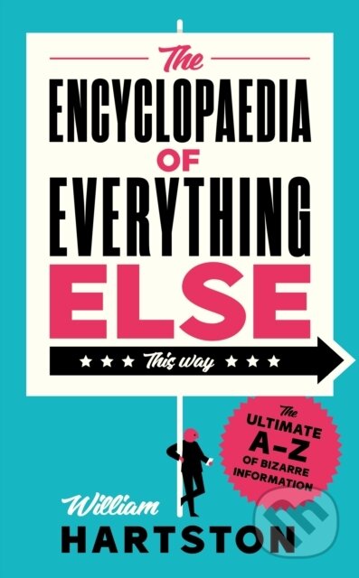 The Encyclopaedia of Everything Else - William Hartston, Institut pro středoevropskou kulturu a politiku, 2022