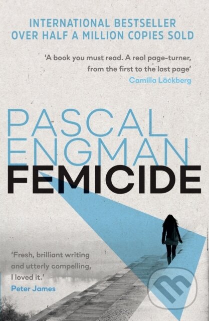 Kniha: Femicide (Pascal Engman). Legend Press Ltd, 2022 Kniha: Femicide (Pascal Engman). Legend Press Ltd, 2022