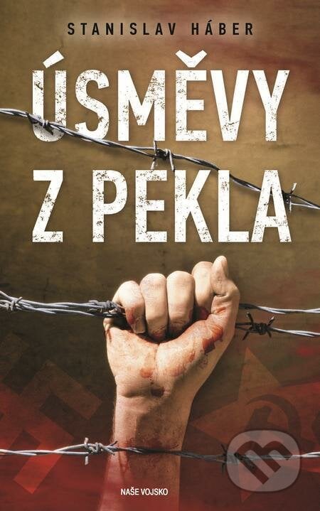 Úsměvy z pekla - Stanislav Háber, Naše vojsko CZ, 2022