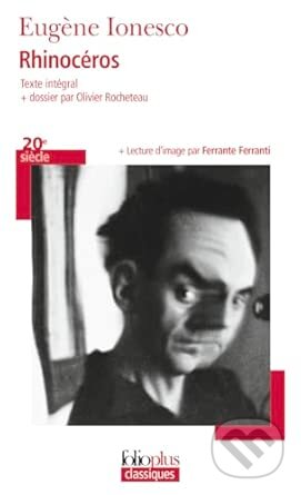 Kniha: Rhinoceros (Eugène Ionesco). Folio, 2006 Kniha: Rhinoceros (Eugène Ionesco). Folio, 2006